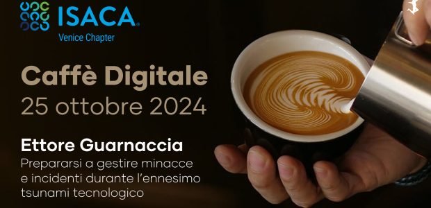 Se hai trovato utile questo articolo, condividilo sui tuoi profili social!Oltre 50 professionisti presenti al Caffè Digitale di ISACA Venice del 25 ottobre, focalizzato sulla sicurezza delle informazioni e le minacce cyber, nel corso del […]
